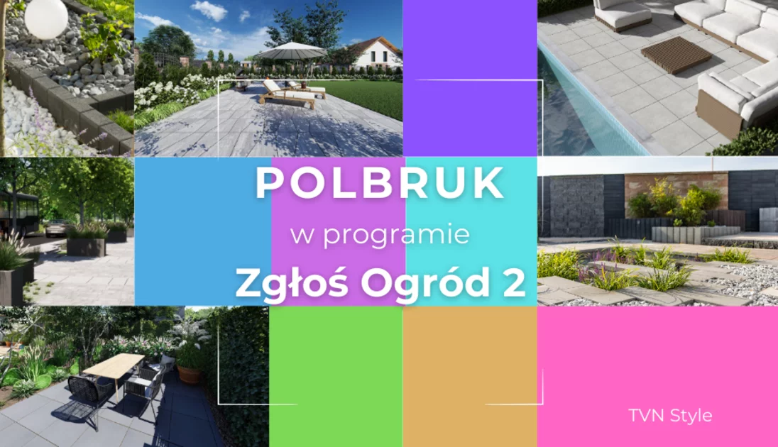Polbruk in the TVN Style show "Zgłoś Ogród"!