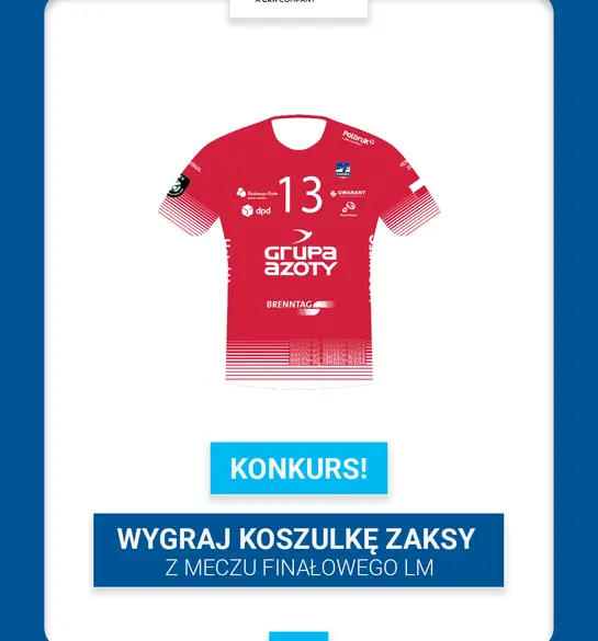 Regulamin konkursu Siatkarska Liga Mistrzów z Polbruk. Mistrzowska koszulka ZAKSY-Verona 2021